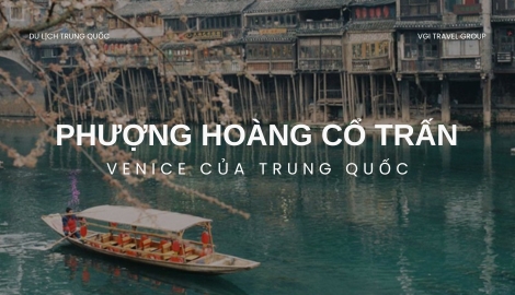Du Lịch Ân Thi - Phượng Hoàng Cổ Trấn