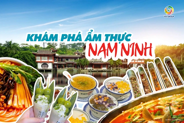Khám phá Ẩm Thực Nam Ninh – Hương Vị Mộc Mạc Giữa Miền Nhiệt Đới Xanh Tươi